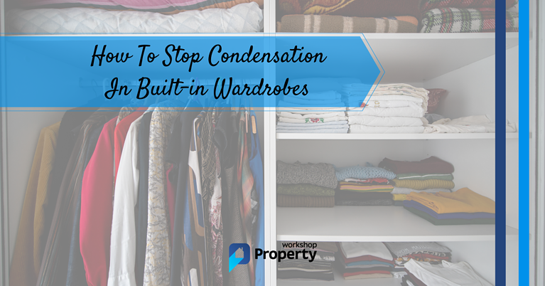 how to stop condensation in built-in wardrobes