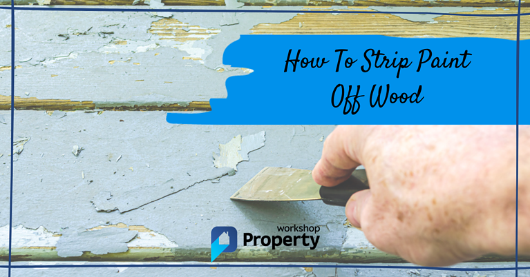 how to strip paint off wood